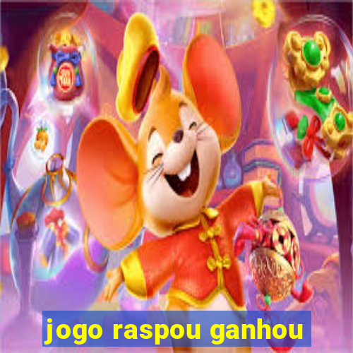 jogo raspou ganhou